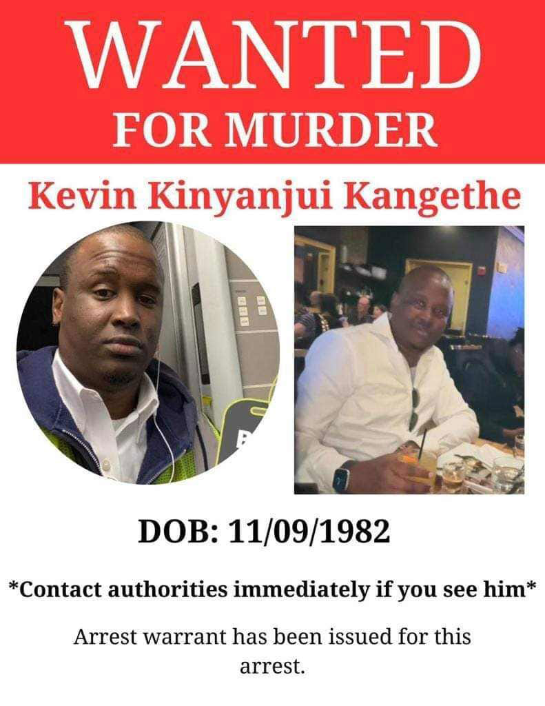 Kevin Kangethe is wanted for his girlfriends murder.